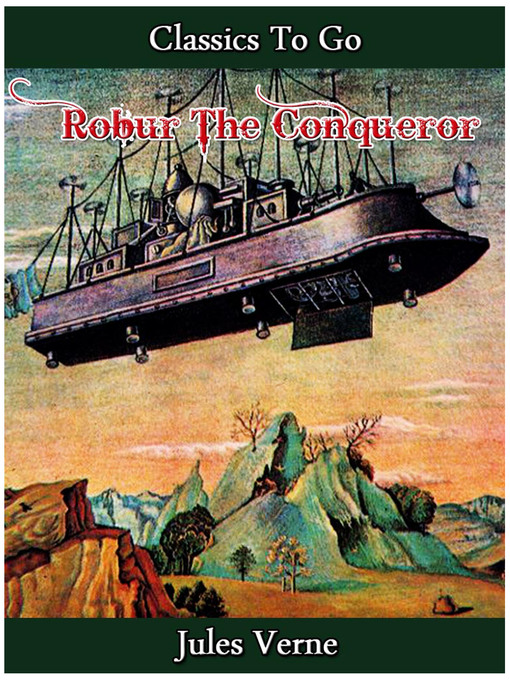 Title details for Robur the Conqueror by Jules Verne - Available